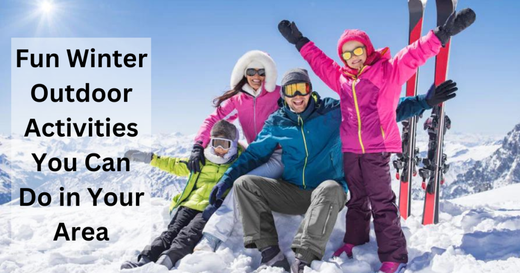Fun Winter Outdoor Activities